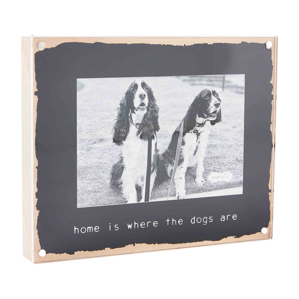 Home Is Where the Dogs Are Acrylic Frame